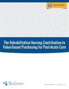 The Rehabilitation Nursing Contribution to Value-Based Purchasing for Post-Acute Care 