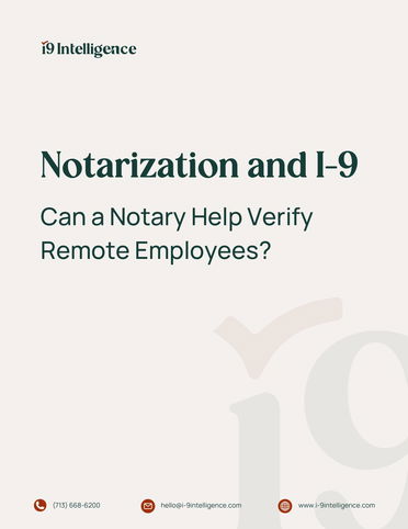 Notarization and I-9: Can a Notary Help Verify Remote Employees? 