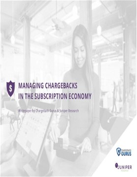 Managing Chargebacks in the Subscription Economy