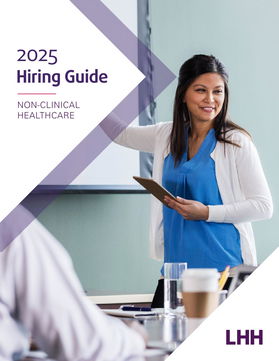 2025 Hiring Guide: Non-Clinical Healthcare