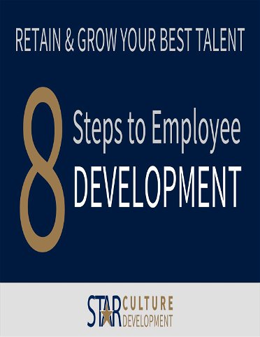 Retain & Grow Your Best Talent: 8 Steps to Employee Development