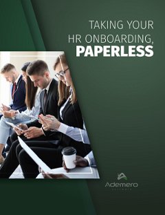 Taking Your HR Onboarding Paperless with Ademero