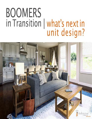 Boomers in Transition: What's Next In Unit Design?