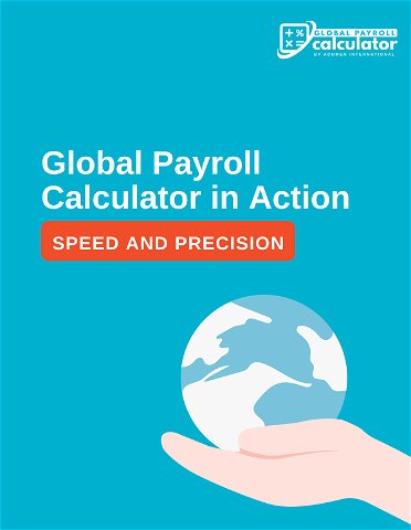 Global Payroll Calculator in Action. Speed and Precision