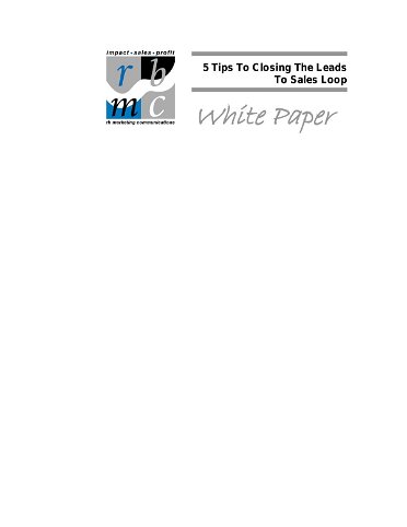 Web Marketing: 5 Tips To Closing The Leads To Sales Loop