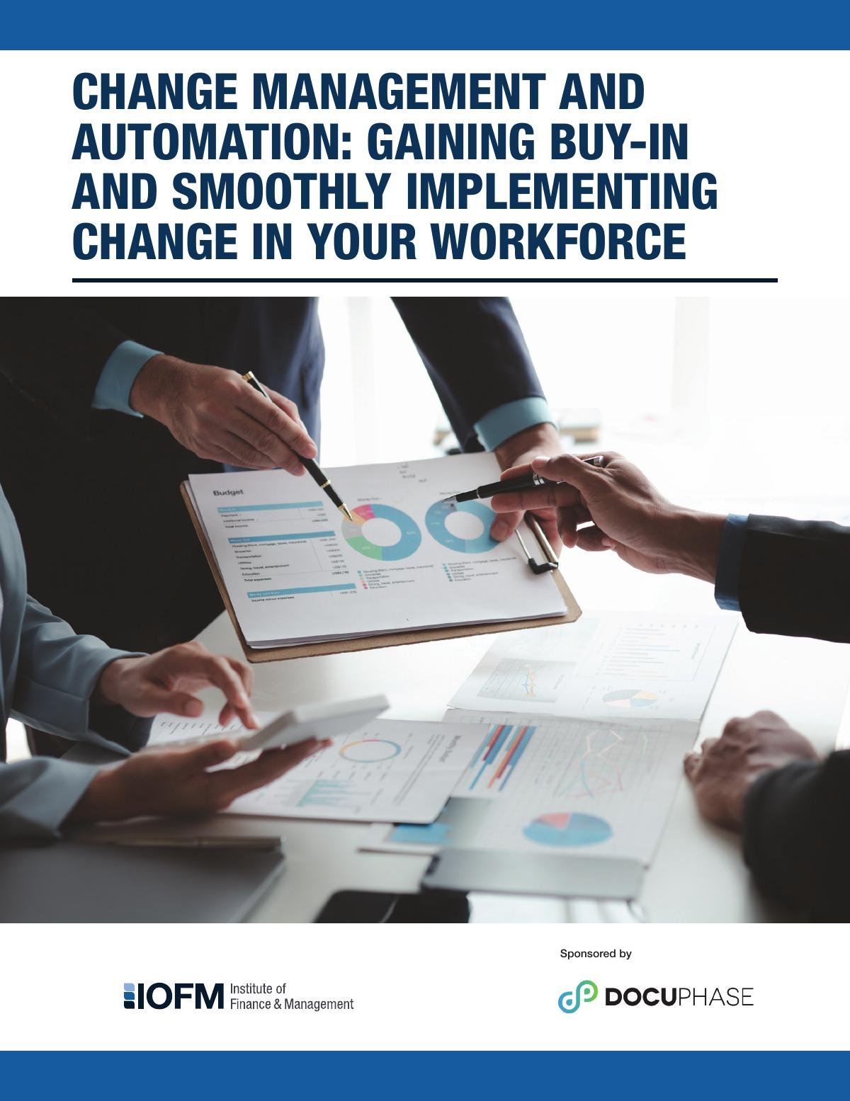 Change Management and Automation: Gaining Buy-in and Smoothly Implementing Change in Your Workforce