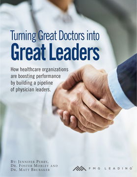 Turning Great Doctors Into Great Leaders