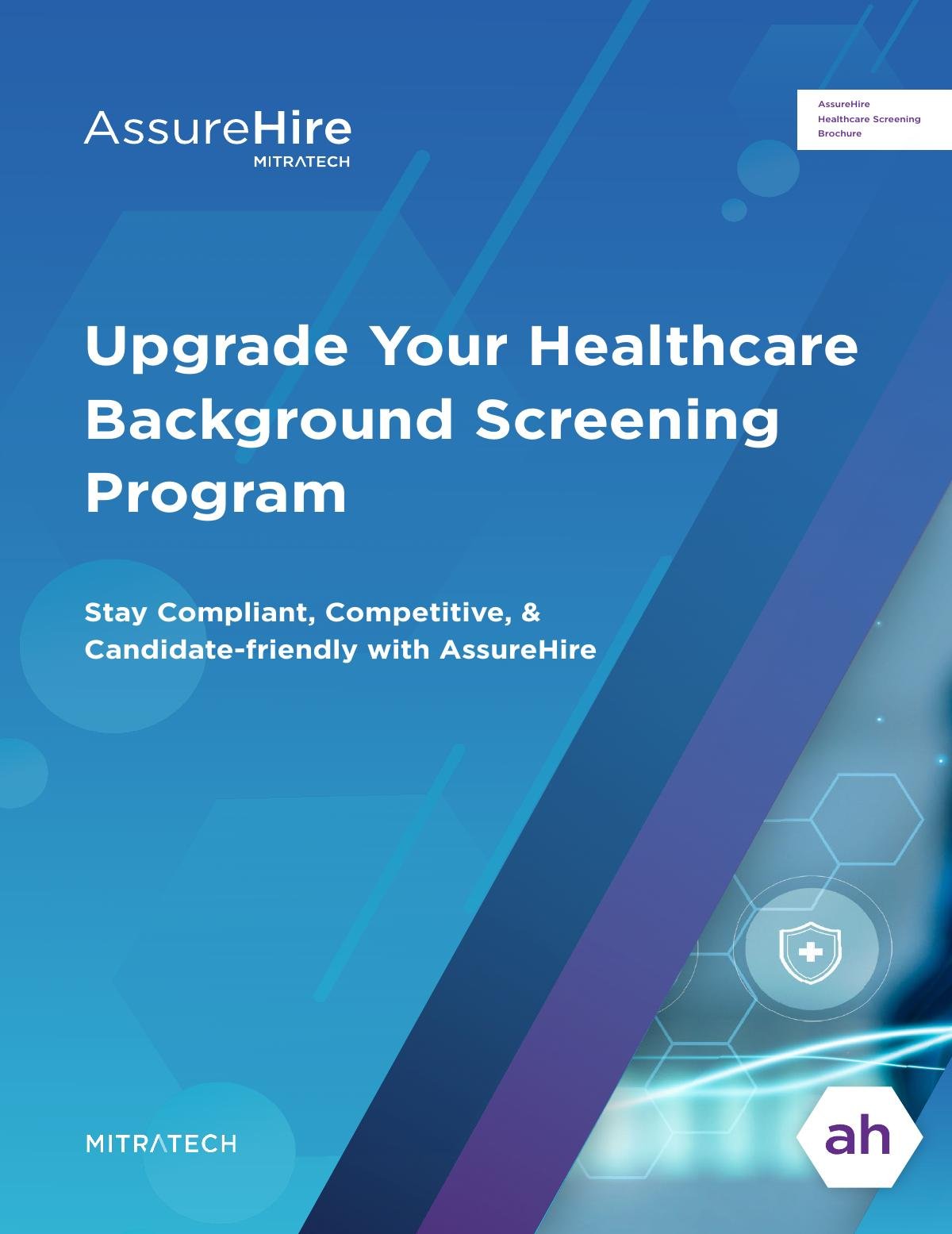 Stay Compliant, Competitive, & Candidate-friendly with your Healthcare Background Screening Program