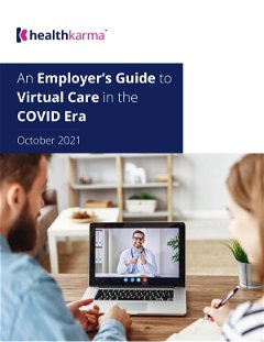 An Employer’s Guide to Virtual Care in the COVID Era