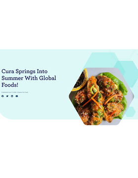 Cura Springs into Summer with Global Foods!