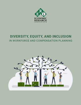 Diversity, Equity, and Inclusion in Workforce and Compensation Planning