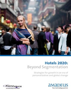 Hotels 2020: Beyond Segmentation