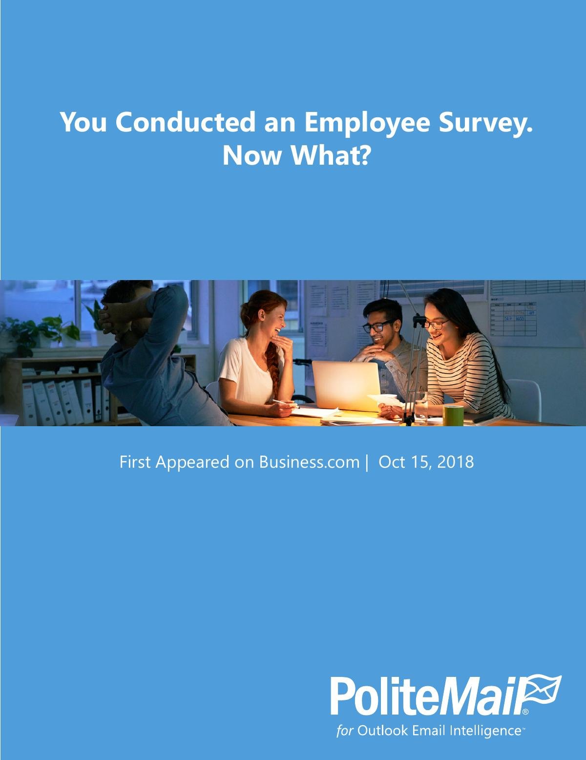 You Conducted an Employee Survey. Now What?