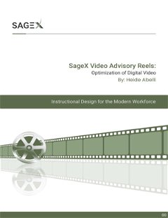 SageX Video Advisory Reels: Optimization of Digital Video