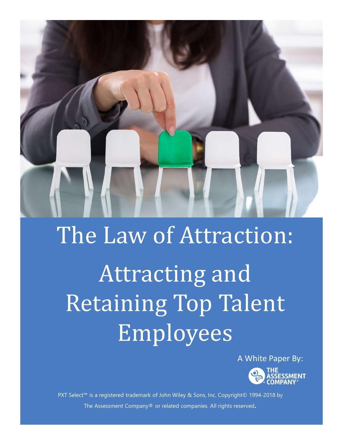 The Law of Attraction: Attracting and Retaining Top Talent Employees