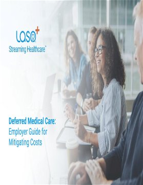 Deferred Medical Care - Employer Guide for Mitigating Costs