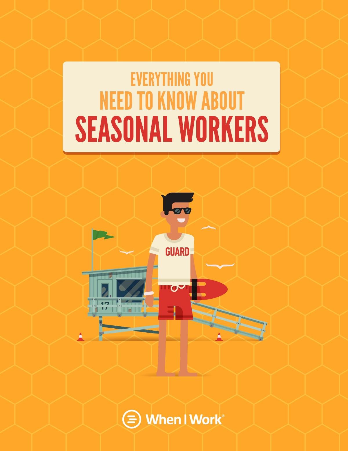 The Ultimate Guide to Managing Your Seasonal Workforce
