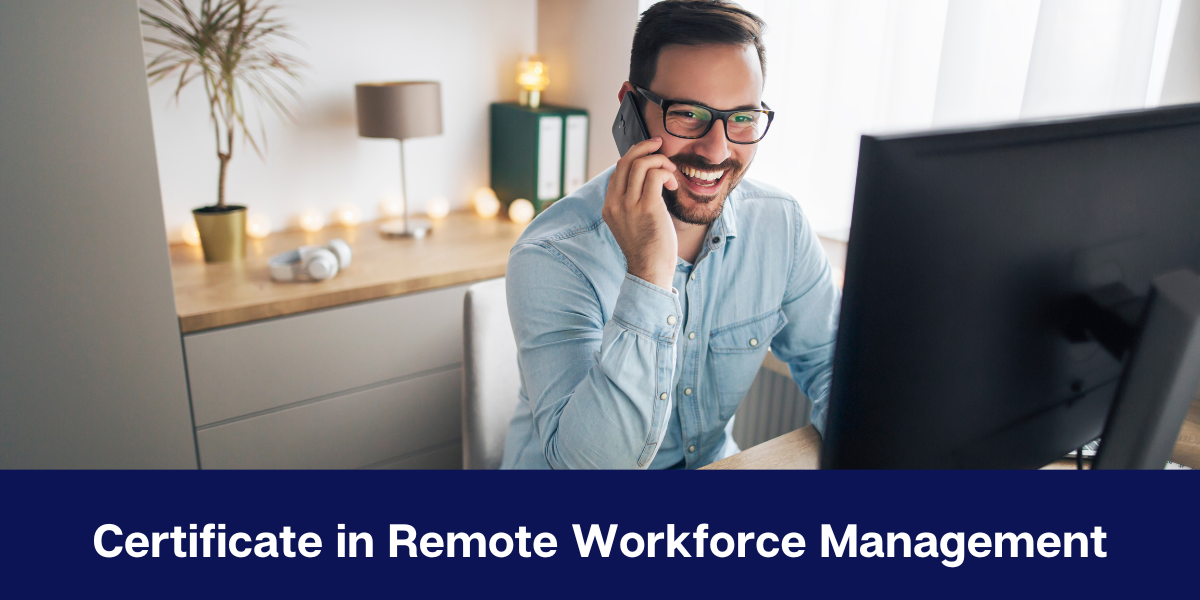 Certificate in Remote Workforce Management
