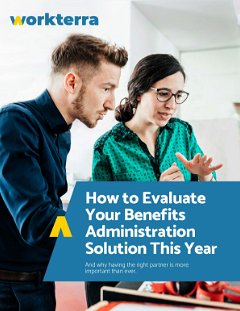 How to Evaluate Your Benefits Administration Solution This Year