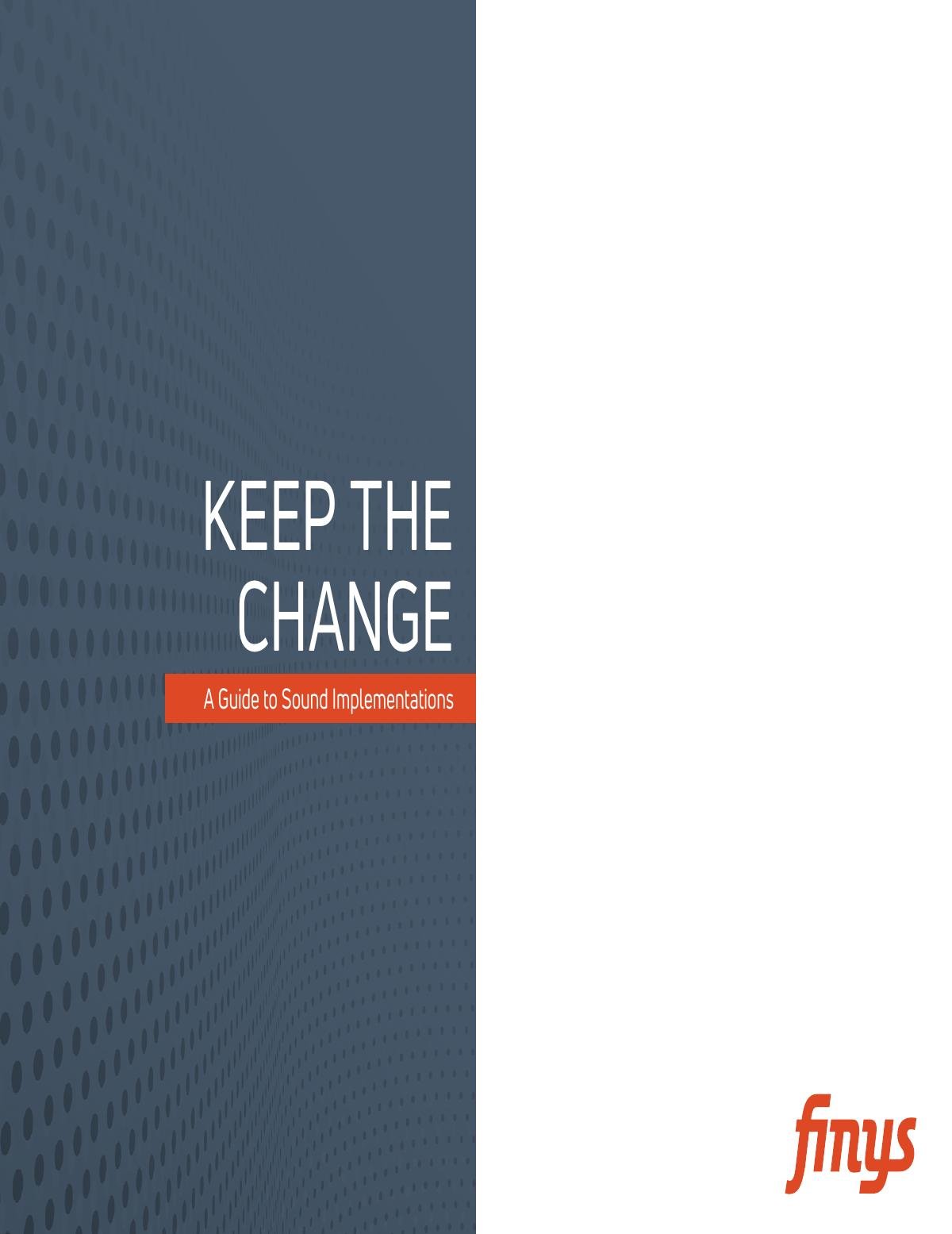 Keep the Change: A Guide to Sound Implementations