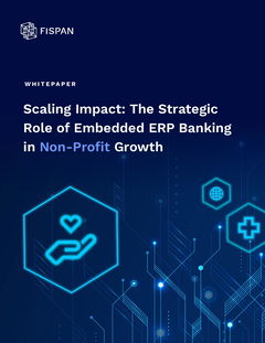 FISPAN | Scaling Impact: The Strategic Role of Embedded ERP Banking in Non-Profit Growth