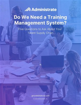 Do You Need a Training Management System?