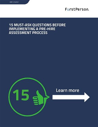 15 Must-Ask Questions Before Implementing a Pre-Hire Assessment Process