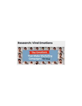 The Emotions That Make Marketing Campaigns Go Viral