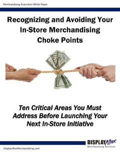 Recognizing and Avoiding Your In-Store Merchandising Choke Points