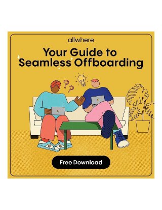 Your Guide to Seamless Offboarding