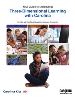Your Guide to Achieving Three-Dimensional Learning with Carolina