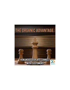 The Organic Advantage: How Wood Displays Connect with Customers