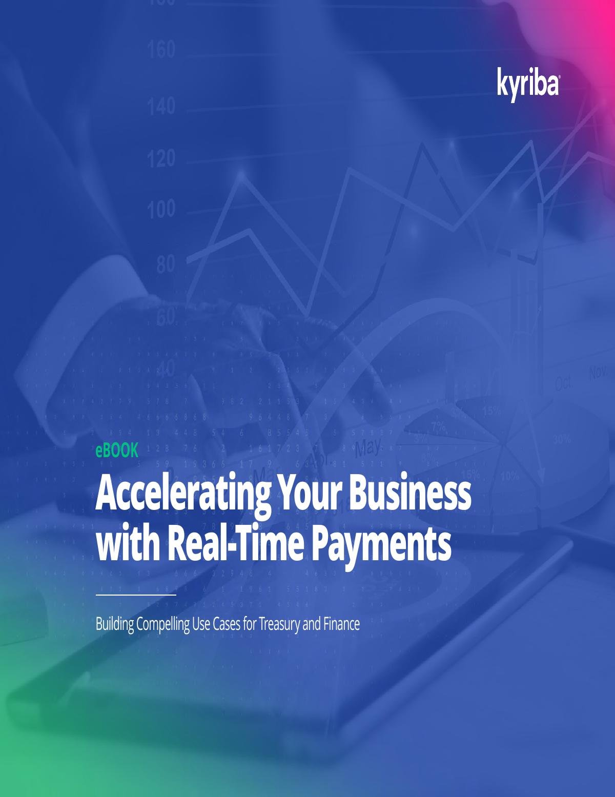 Accelerating Your Business with Real-Time Payments