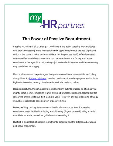 The Power of Passive Recruitment