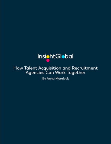 How Talent Acquisition and Recruitment Agencies Can Work Together