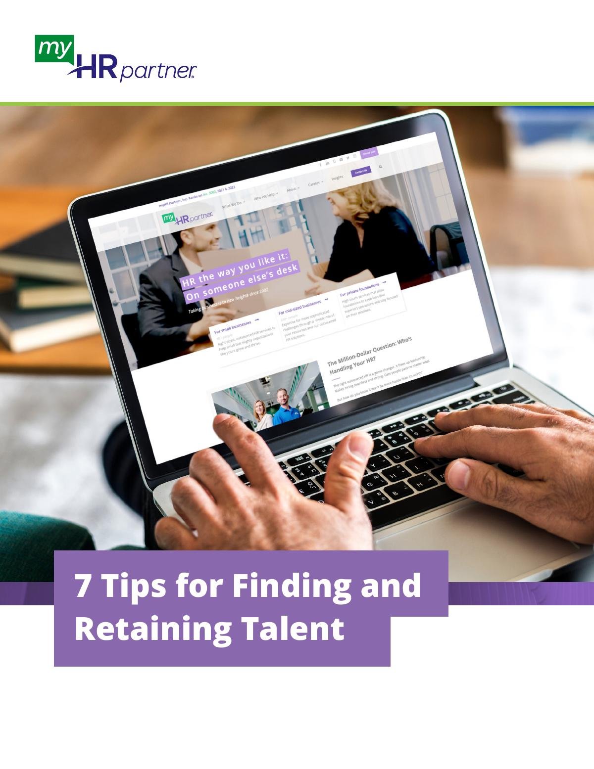 7 Tips for Finding and Retaining Talent 