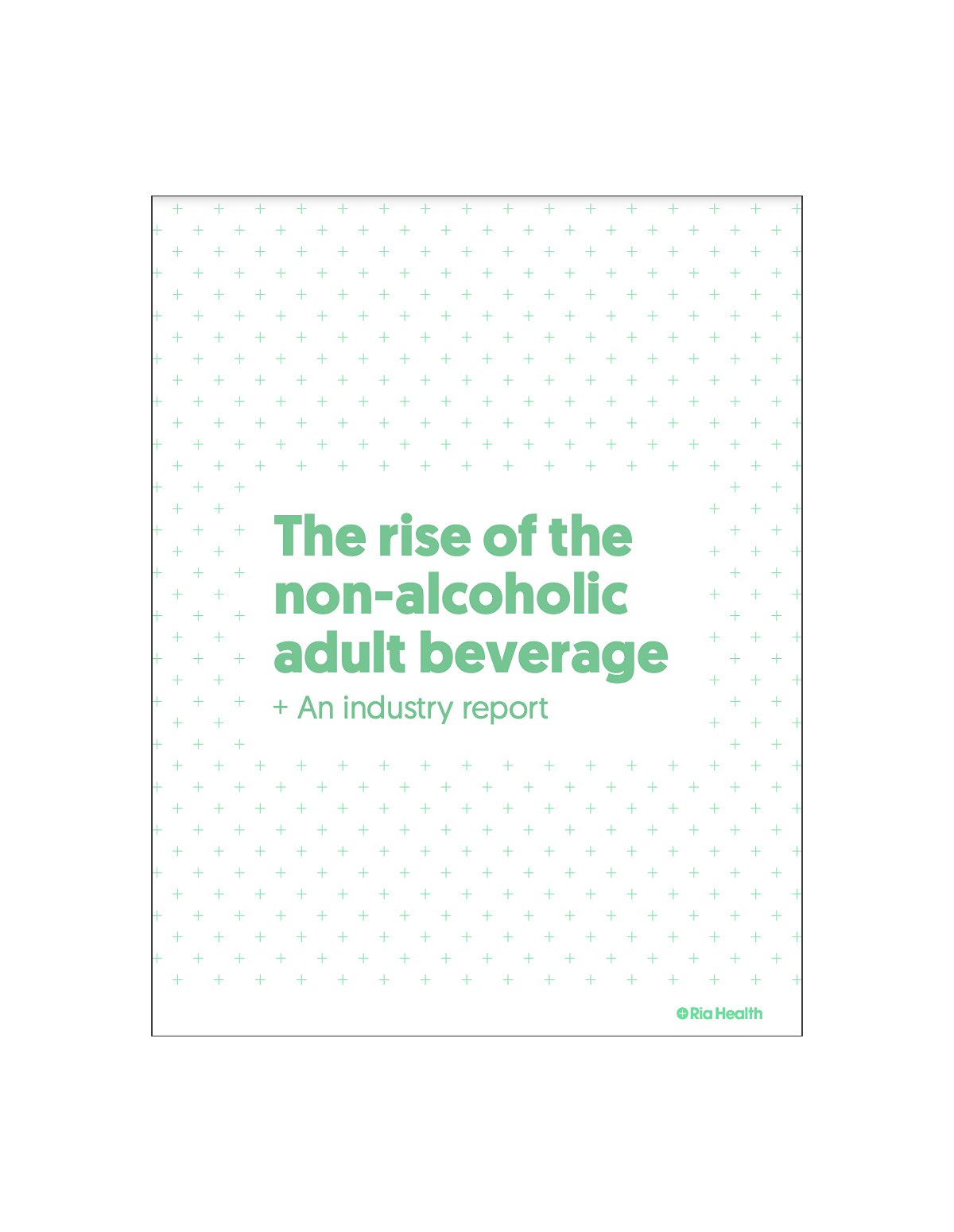 The Rise of the Non-Alcoholic Adult Beverage: An Industry Report