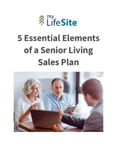 5 Essential Elements of a Senior Living Sales Plan