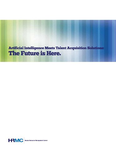 Artificial Intelligence Meets Talent Acquisition Solutions: The Future is Here