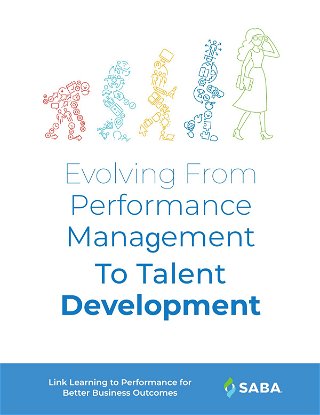 Evolving from Performance Management to Talent Development