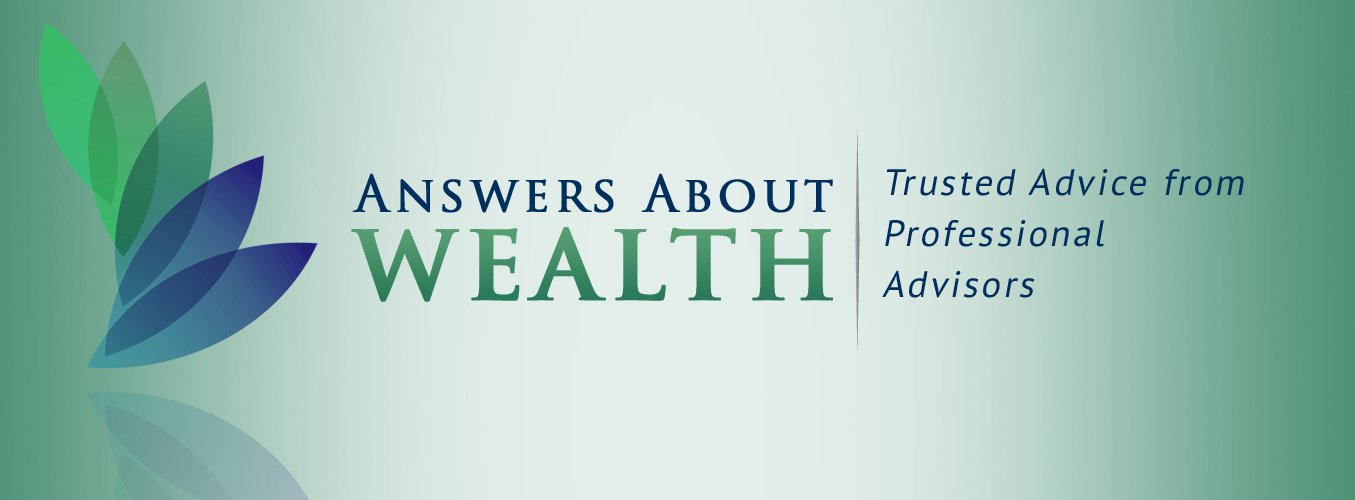 Blog - Answers About Wealth™