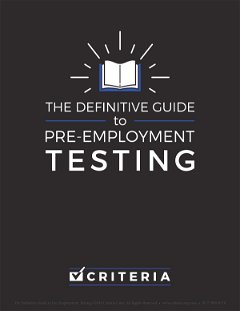 The Definitive Guide to Pre-Employment Testing