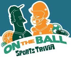 On the Ball Sports Trivia