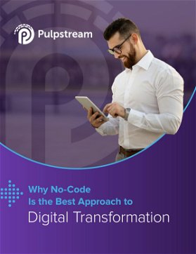 Why No Code is the best approach to digital transformation