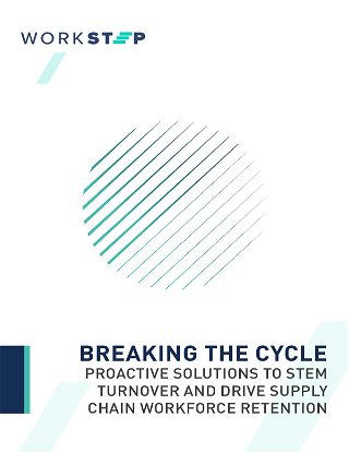 WorkStep eBook: Proactive Solutions to Stem Turnover And Drive Supply Chain Workforce Retention