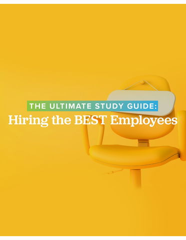 The Ultimate Guide: Hiring the Best Employees