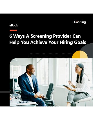 6 Ways a Screening Provider Can Help You Achieve Your Hiring Goals