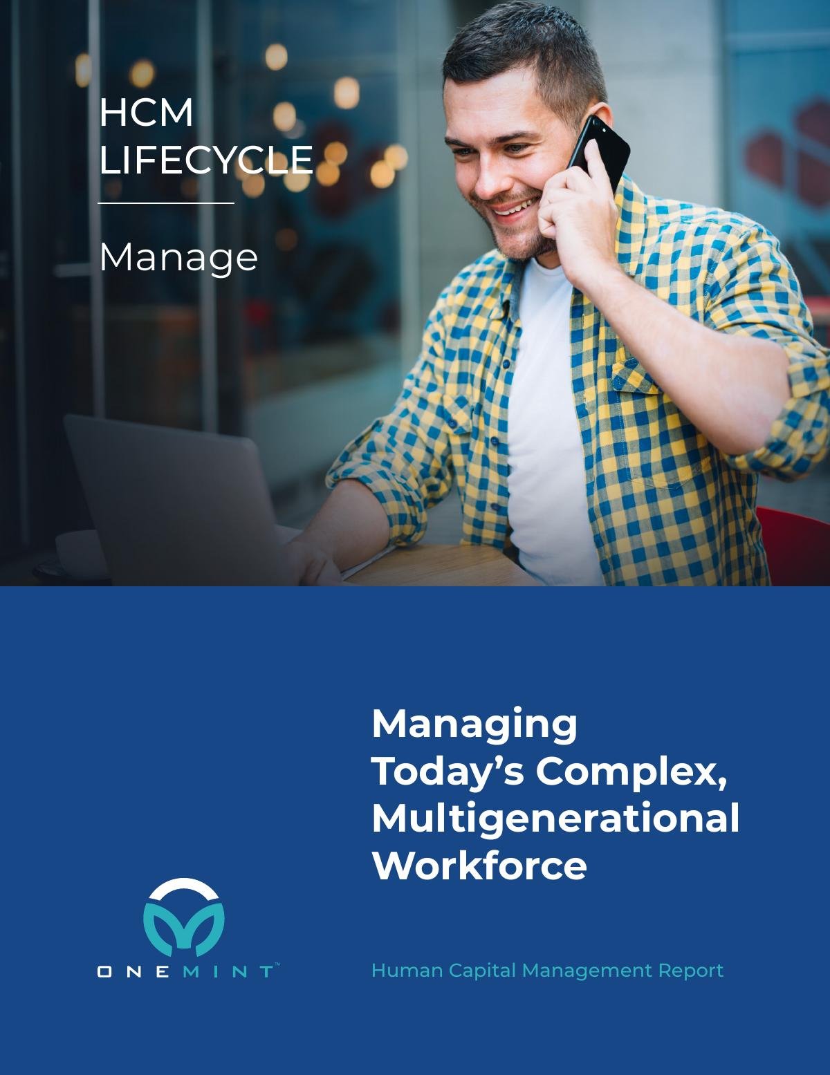 HCM Lifecycle Part 3 - Managing Today's Complex, Multi-Generational Workforce