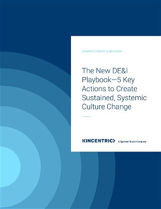 The New DE&I Playbook—5 Key Actions to Create Sustained, Systemic Culture Change