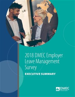 2018 DMEC Employer Leave Management Survey Executive Summary